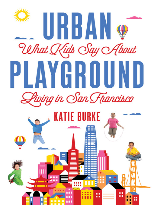 Title details for Urban Playground by Katie Burke - Available